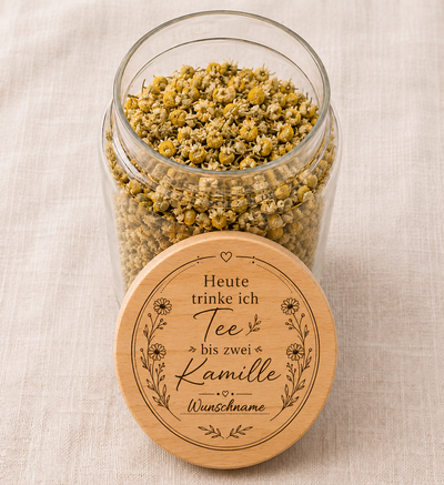 Heute trinke ich bis zwei Kamille | Lieblings-Vorratsglas mit Holzdeckel und deiner Wunschgravur