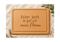 Keiner kocht so gut wie meine Mama | Muttertag | Lieblings-Schneidebrett aus Buche mit deiner Wunschgravur